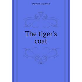 

Книга The tiger's coat