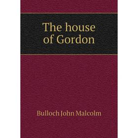 

Книга The house of Gordon