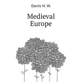 

Книга Medieval Europe