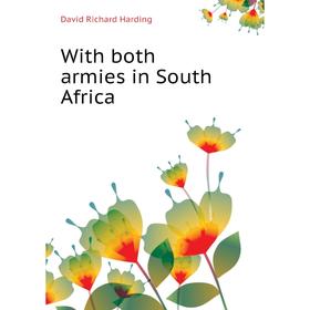 

Книга With both armies in South Africa