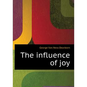 

Книга The influence of joy