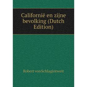 

Книга Californië en zijne bevolking (Dutch Edition)