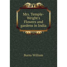 

Книга Mrs Temple-Wright's Flowers and gardens in India