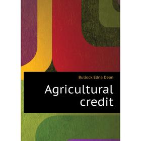 

Книга Agricultural credit