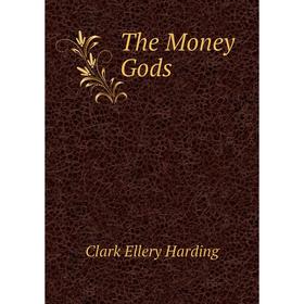 

Книга The Money Gods