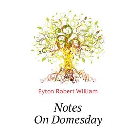 

Книга Notes On Domesday