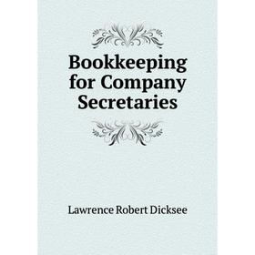 

Книга Bookkeeping for Company Secretaries
