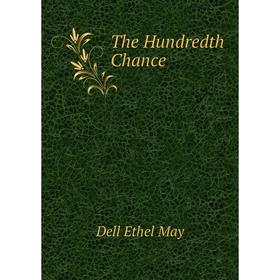 

Книга The Hundredth Chance