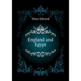 

Книга England and Egypt