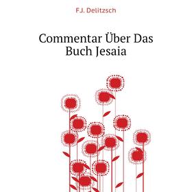 

Книга Commentar Über Das Buch Jesaia