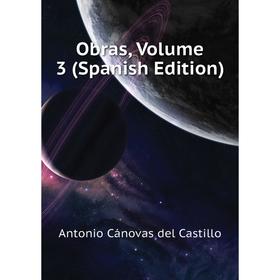 

Книга Obras, Volume 3