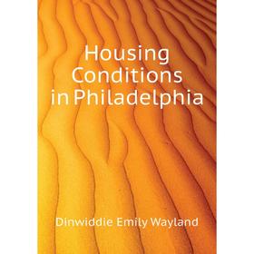 

Книга Housing Conditions in Philadelphia