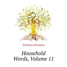 

Книга Household Words, Volume 11