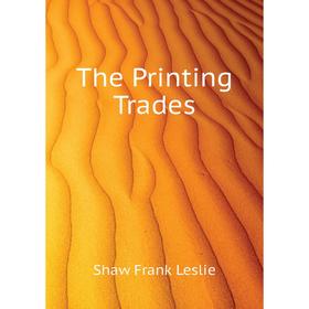 

Книга The Printing Trades
