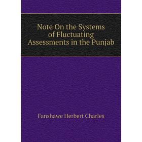 

Книга Note On the Systems of Fluctuating Assessments in the Punjab
