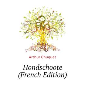 

Книга Hondschoote (French Edition)