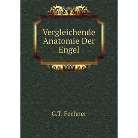 

Книга Vergleichende Anatomie Der Engel
