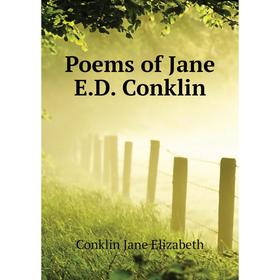 

Книга Poems of Jane E.D. Conklin