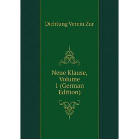 

Книга Neue Klause, Volume 1