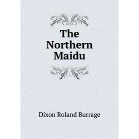 

Книга The Northern Maidu