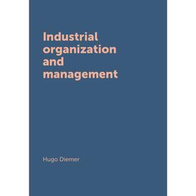 

Книга Industrial organization and management