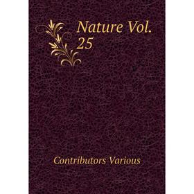 

Книга Nature Vol 25