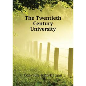 

Книга The Twentieth Century University