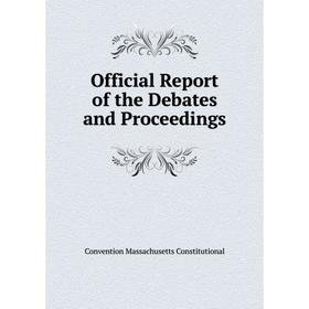 

Книга Official Report of the Debates and Proceedings