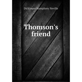 

Книга Thomson's friend