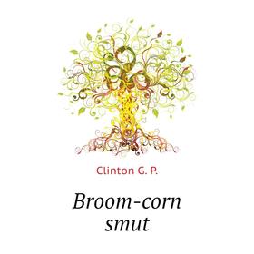 

Книга Broom-corn smut