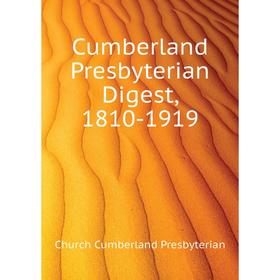

Книга Cumberland Presbyterian Digest, 1810-1919