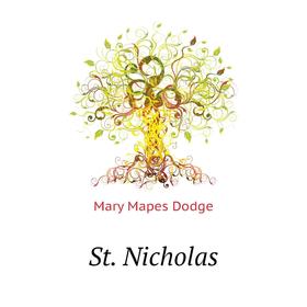 

Книга St. Nicholas. Dodge Mary Mapes