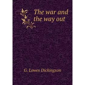 

Книга The war and the way out