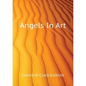 

Книга Angels In Art