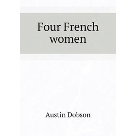 

Книга Four French women