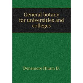 

Книга General botany for universities and colleges