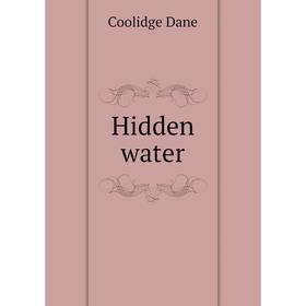 

Книга Hidden water