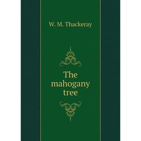 

Книга The mahogany tree