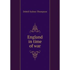 

Книга England in time of war
