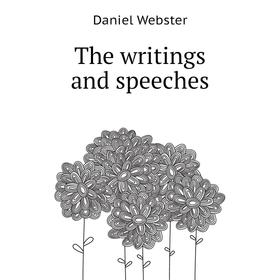 

Книга The writings and speeches