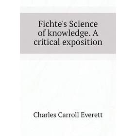 

Книга Fichtes Science of knowledge