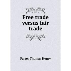 

Книга Free trade versus fair trade