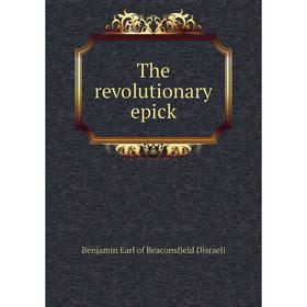 

Книга The revolutionary epick