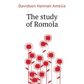 

Книга The study of Romola