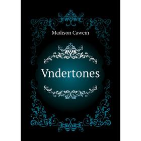 

Книга Vndertones