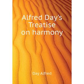 

Книга Alfred Day's Treatise on harmony