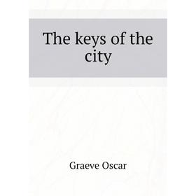 

Книга The keys of the city