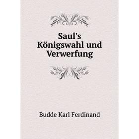 

Книга Saul's Königswahl und Verwerfung. Budde Karl Ferdinand
