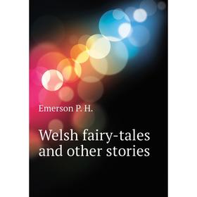

Книга Welsh fairy-tales and other stories
