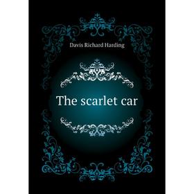 

Книга The scarlet car